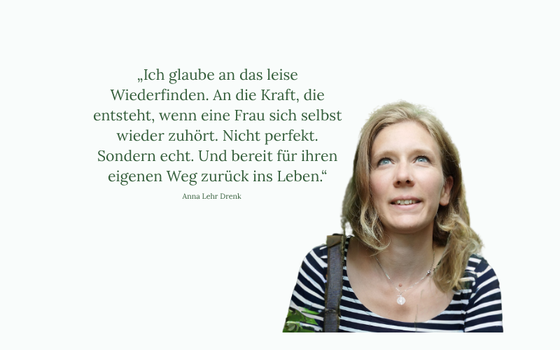 Anna Körber - Wegbegleiterin für Frauen mit Selbstwertproblemen
