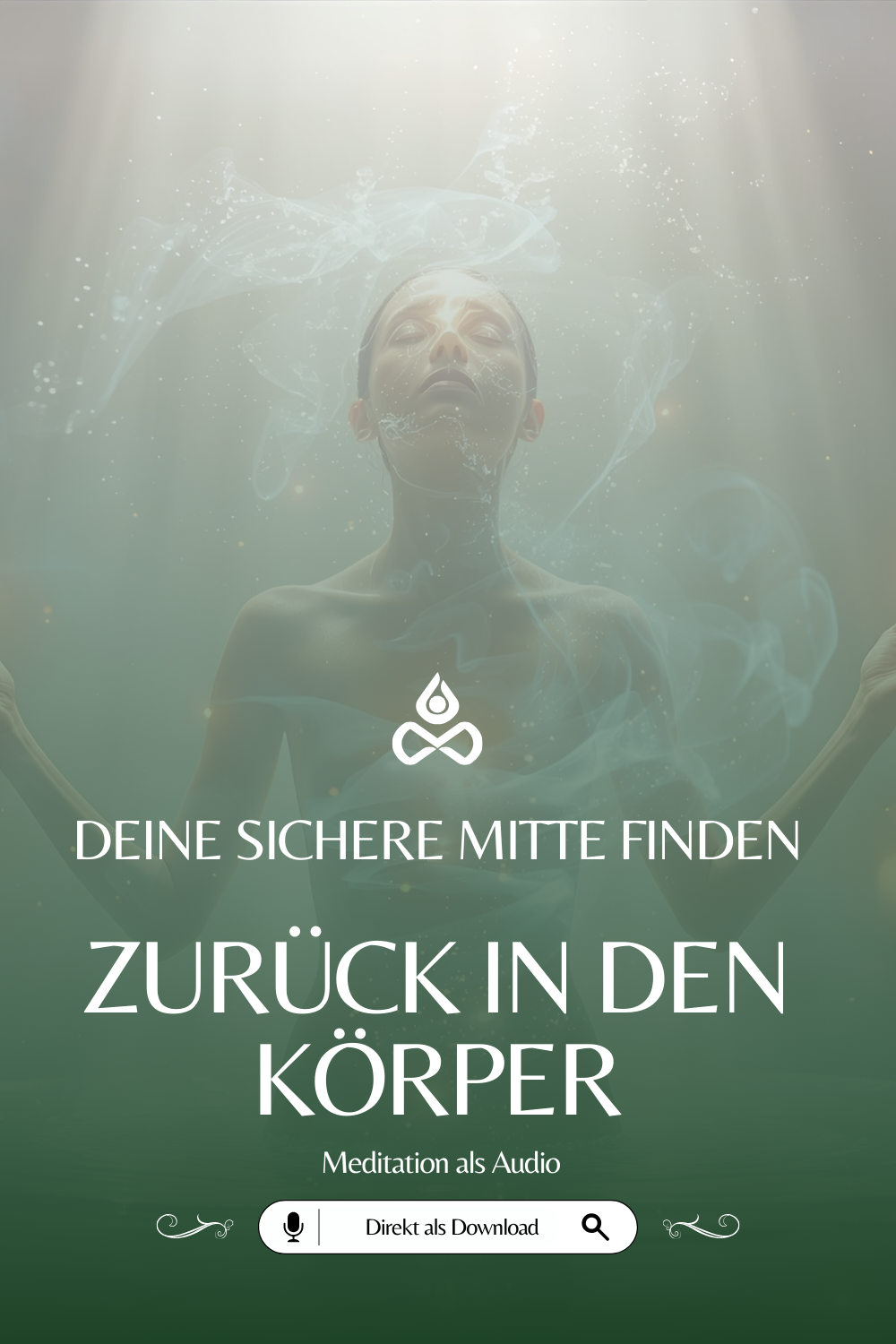 Zurück in den Körper Meditation - Erdung und Mitte finden